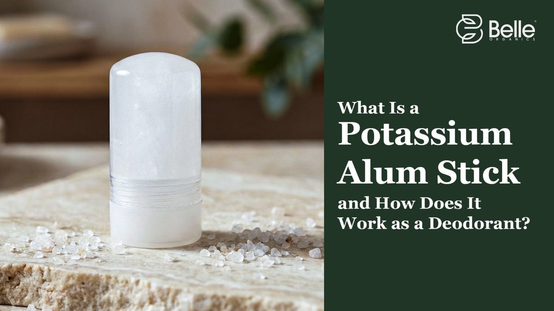 What Is a Potassium Alum Stick and How Does It Work as a Deodorant?